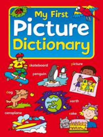 My First Picture Dictionary by GILES SOPHIE