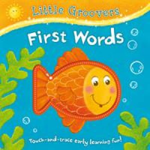 Little Groovers Series 1 First Words by HEWITT ANGIE