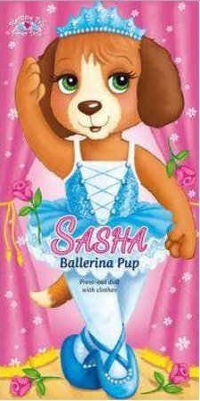 Sasha: Playtime Pals by SOPHIE GILES