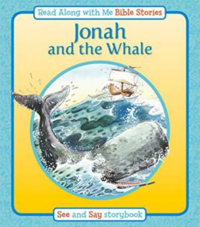 Jonah and the Whale: Read Along with Me Bible Stories by JOHNSON PAMELA