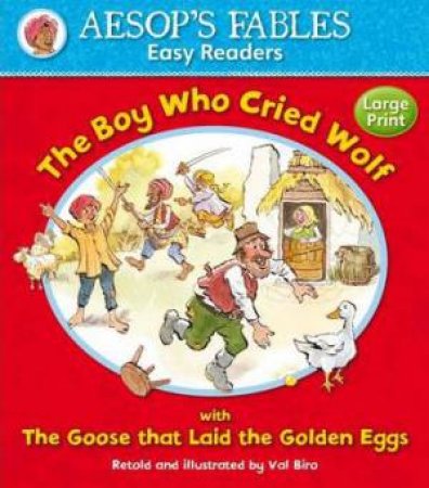 Aesop's Fables Boy Who Cried Wolf / The Goose that Laid the Golden Egg by AESOP