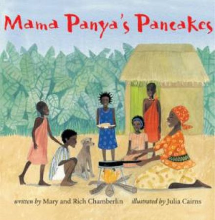 Mama Panya's Pancakes by CHAMBERLIN MARY & RICHARD