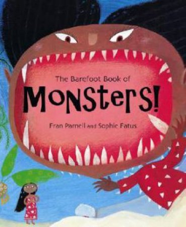 Barefoot Book of Monsters! by PARNELL FRAN