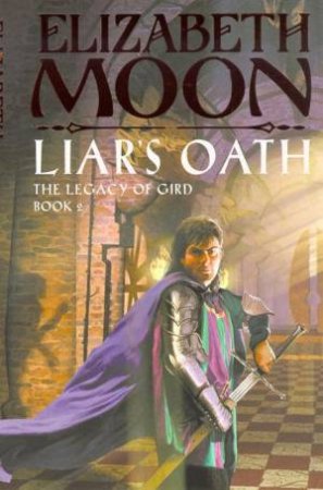 Liar's Oath by Elizabeth Moon