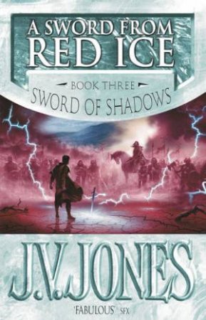 A Sword From Red Ice by J V Jones