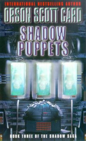 Shadow Puppets by Orson Scott Card