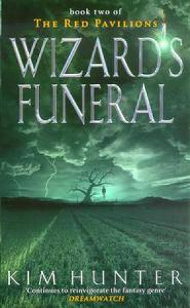 Wizard's Funeral by Kim Hunter