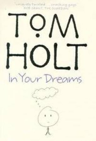 In Your Dreams by Tom Holt