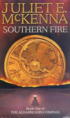 Southern Fire by Juliet McKenna