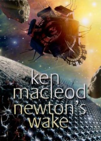 Newton's Wake by Ken MacLeod