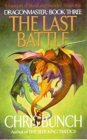 The Last Battle by Chris Bunch