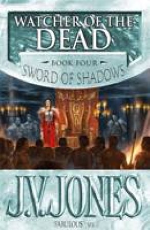 Watcher of the Dead by J V Jones