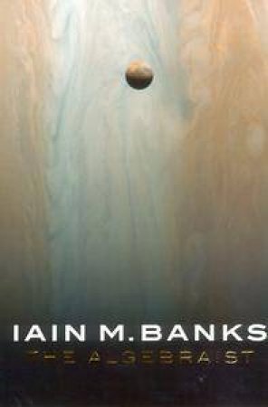 The Algebraist by Iain M Banks