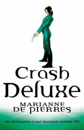 Crash Deluxe by Marianne De Pierres