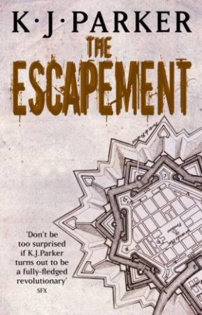 The Escapement by K.J Parker