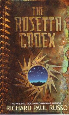 The Rosetta Codex by Richard Paul Russo