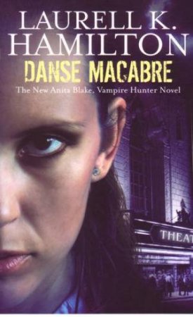 Danse Macabre by Laurell K Hamilton