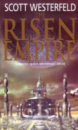 The Risen Empire by Scott Westerfeld