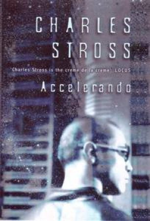 Accelerando by Charles Stross