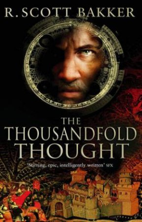 The Thousandfold Thought by R Scott Bakker