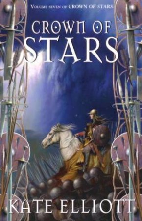 The Crown Of Stars by Kate Elliott