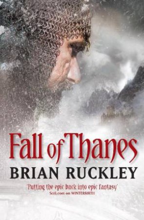 Fall of Thanes: Godless World Bk 3 by Brian Ruckley