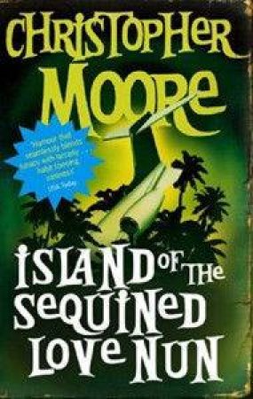 Island Of The Sequined Love Nun by Christopher Moore