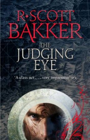 Judging Eye by R Scott Bakker