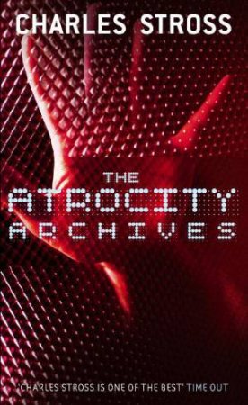 The Atrocity Archives by Charles Stross