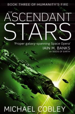 The Ascendant Stars by Michael Cobley