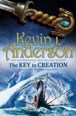 The Key To Creation by Kevin J Anderson