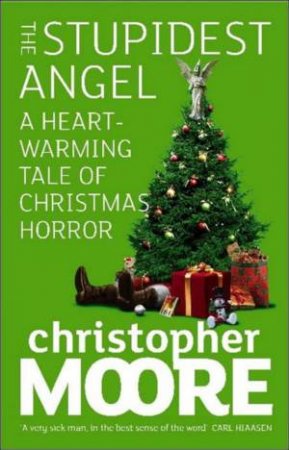 Stupidest Angel by Christopher Moore