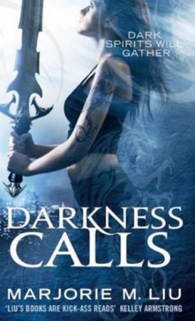 Darkness Calls by Marjorie M Liu