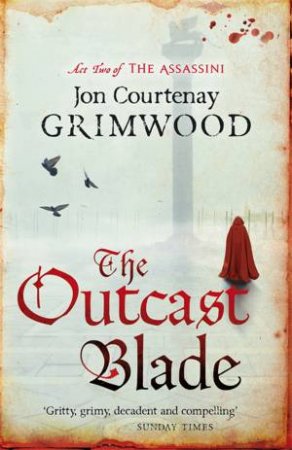 The Outcast Blade by Jon Courtenay Grimwood