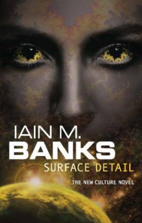 Surface Detail by Iain M Banks