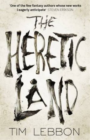 The Heretic Land by Tim Lebbon