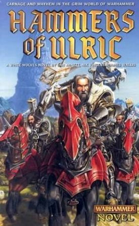 Warhammer: Whitewolves: Hammers Of Ulric by Dan Abnett