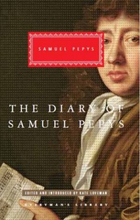 Samuel Pepys: The Diaries by Samuel Pepys