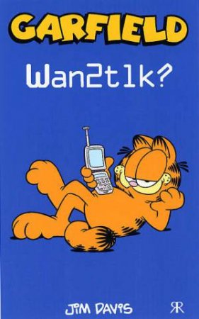 Garfield: Wan2tlk? by DAVIS JIM