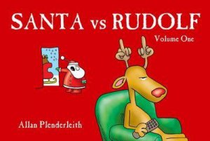 Santa vs Rudolf by PLENDERLIETH ALLAN