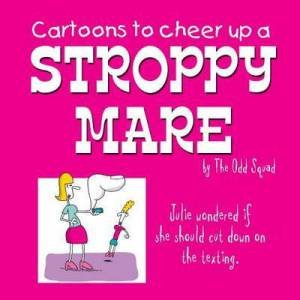 Cartoons to Cheer Up a Stroppy Mare by PLENDERLEITH ALLAN