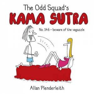 Odd Squad's Kama Sutra by PLENDERLEITH ALLAN