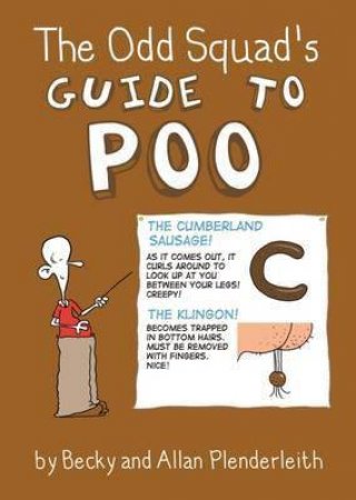 The Odd Squad's Guide To Poo by Allan Plenderleith