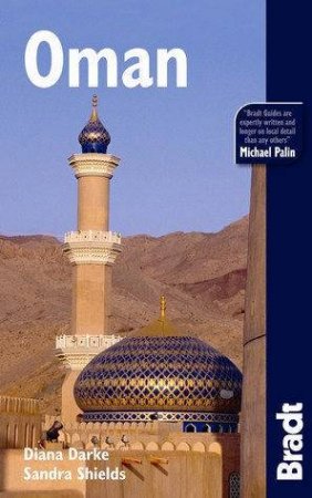 Bradt Travel Guide: Oman 1st Ed by Diana Darke