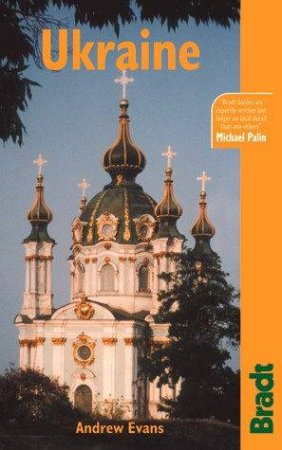 Bradt Travel Guide: Ukraine 2nd Ed by Andrew Evans