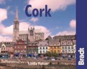 Bradt Travel Guide: Cork, 2nd Ed by Linda Fallon