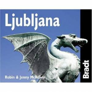 Ljubljana City Guide 2/e by Robin McKelvie