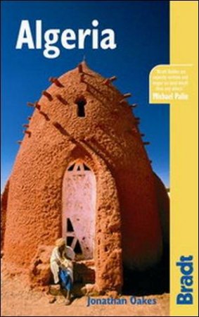 Bradt Travel Guide: Algeria by Jonathan Oakes