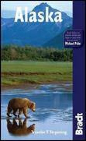 Bradt: Alaska by Traveler T Terpening