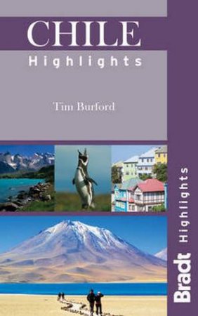 Chile Highlights by Tim Buford